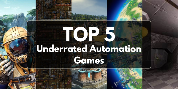 1. Satisfactory, 2. Factorio, 3. Anno 1800, 4. Dyson Sphere Program, 5. Tunnet