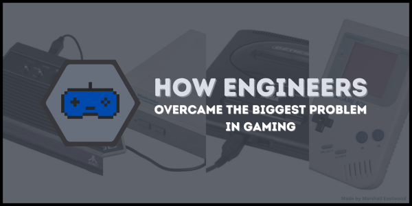 How Engineers Overcame The Biggest Problem In Gaming